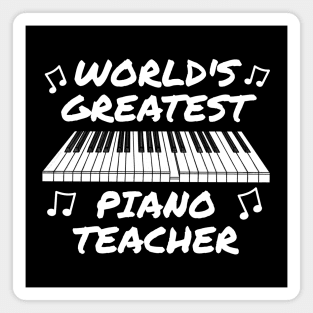 World's Greatest Piano Teacher Pianist Magnet